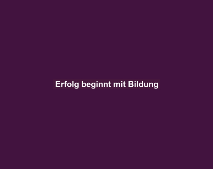 Erfolg beginnt mit Bildung