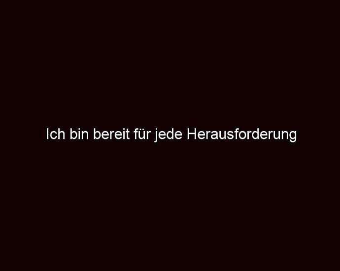 Ich Bin Bereit Für Jede Herausforderung