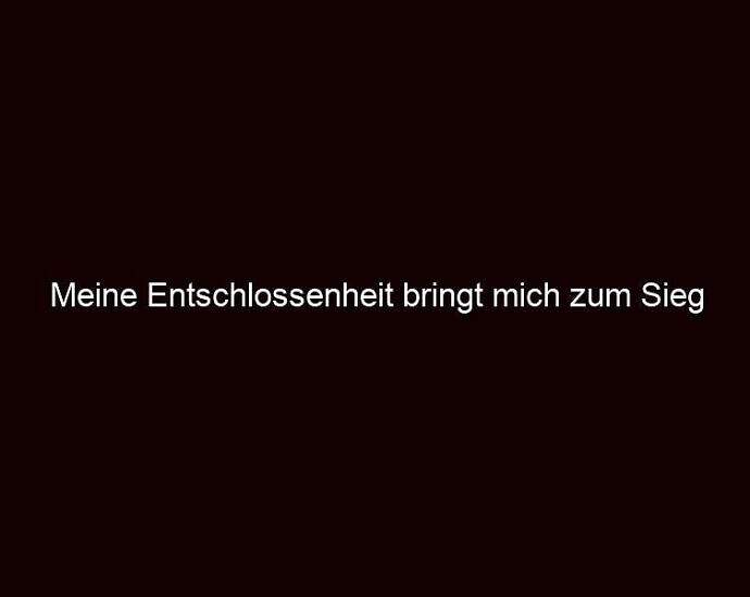 Meine Entschlossenheit Bringt Mich Zum Sieg