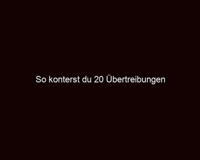 So Konterst Du 20 Übertreibungen