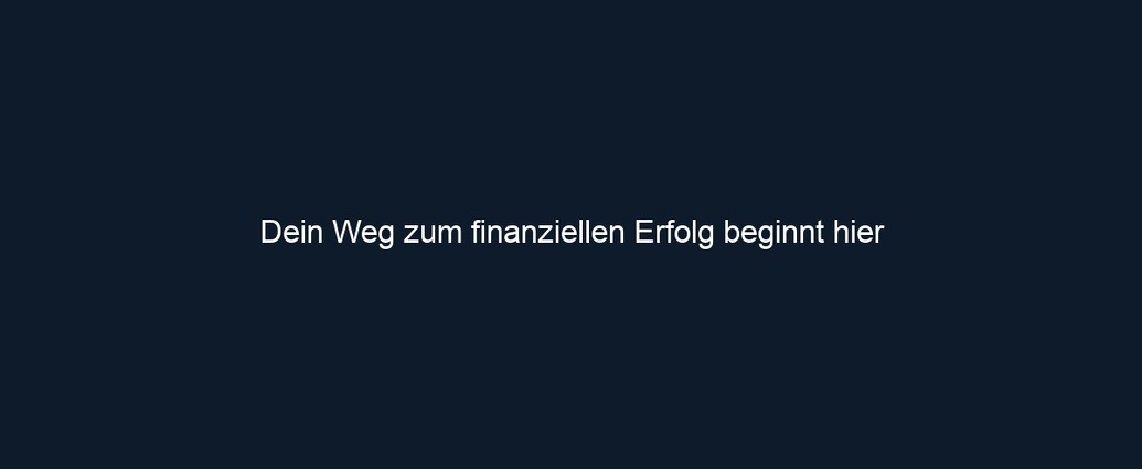 Dein Weg zum finanziellen Erfolg beginnt hier