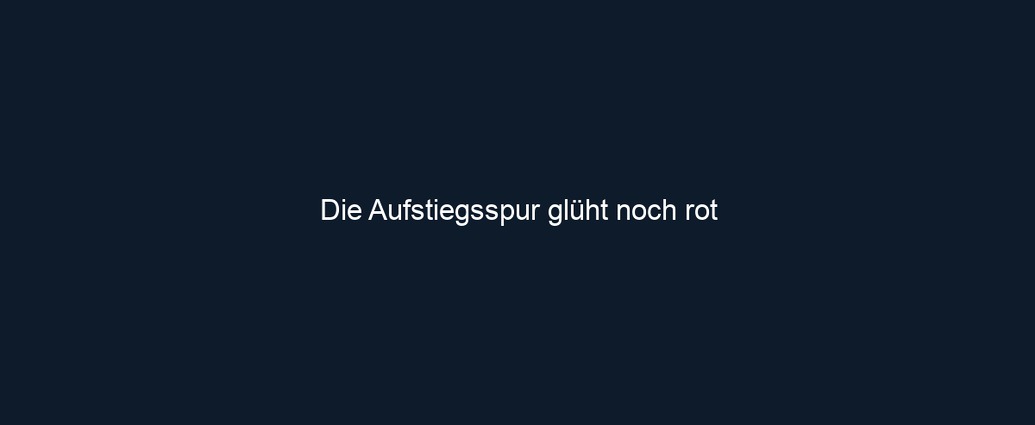 Die Aufstiegsspur glüht noch rot