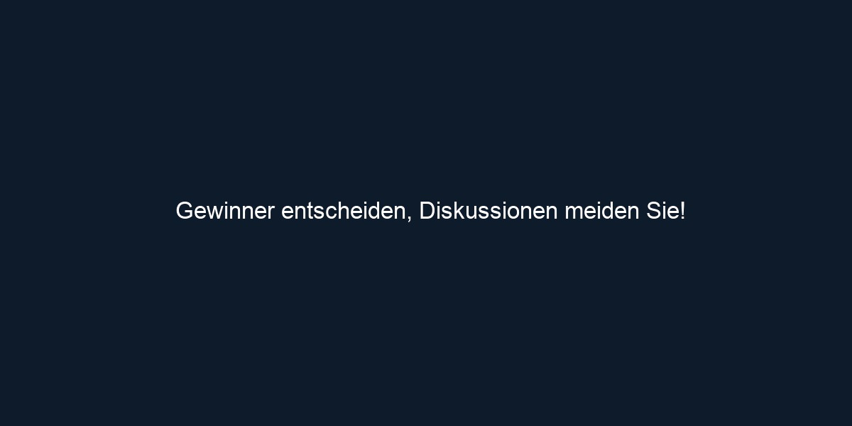 Gewinner entscheiden, Diskussionen meiden Sie!