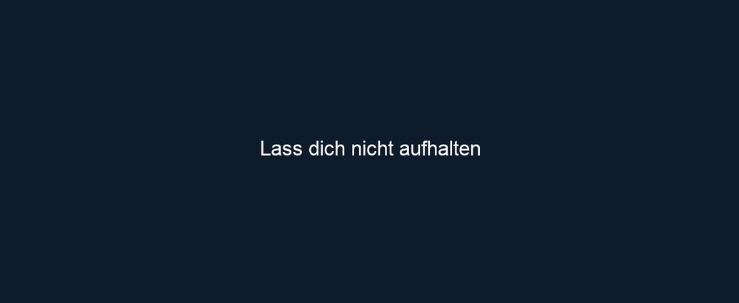 Lass dich nicht aufhalten