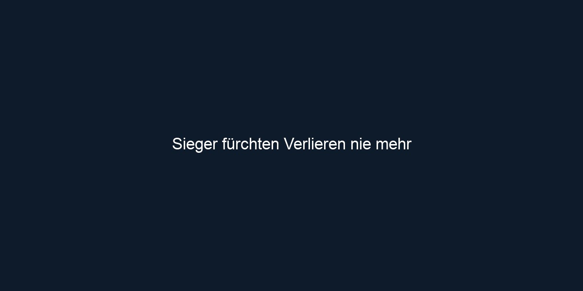 Sieger fürchten Verlieren nie mehr