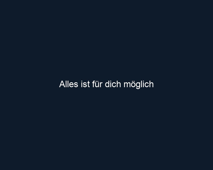 Alles ist für dich möglich