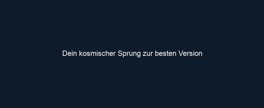 Dein kosmischer Sprung zur besten Version
