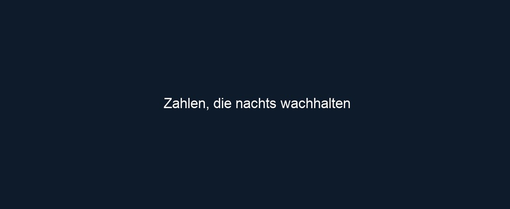 Zahlen, die nachts wachhalten
