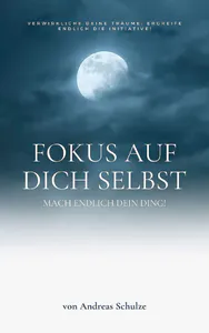 Fokus auf dich selbst Fokus auf dich selbst