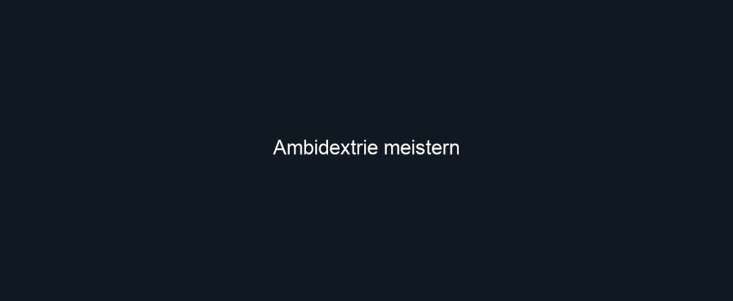 Ambidextrie meistern
