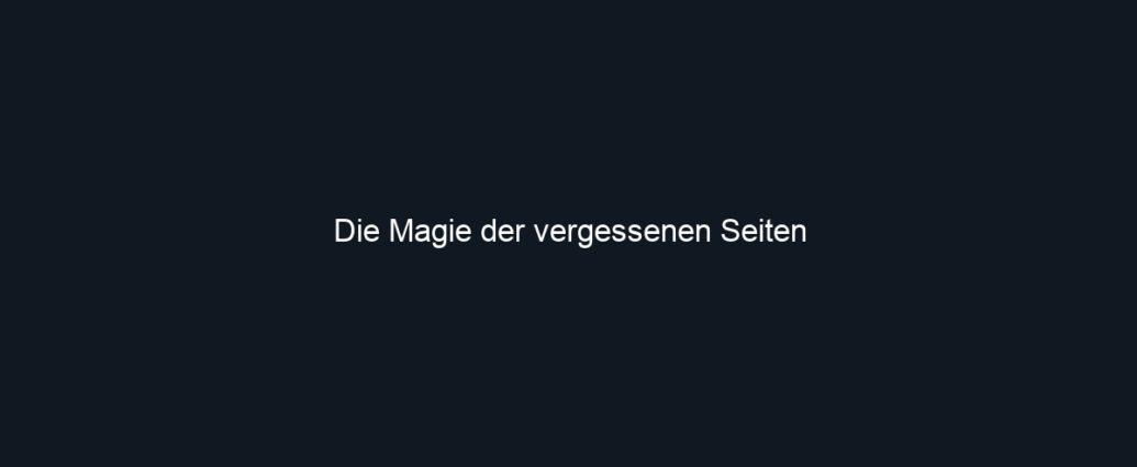 Ein minimalistisches Bild mit dunkelblauem Hintergrund und dem weißen Text Die Magie der vergessenen Seiten, der zur persönlichen Entwicklung anregt.