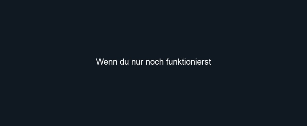 Wenn du nur noch funktionierst